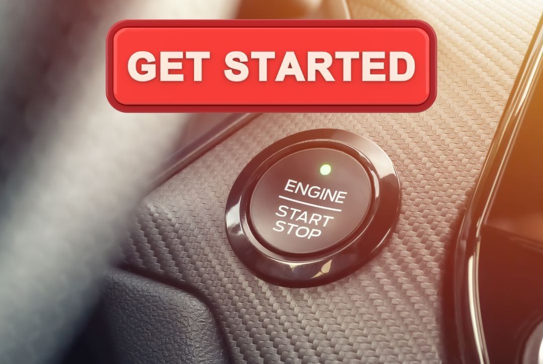 Engine start button. Headline Get Started.