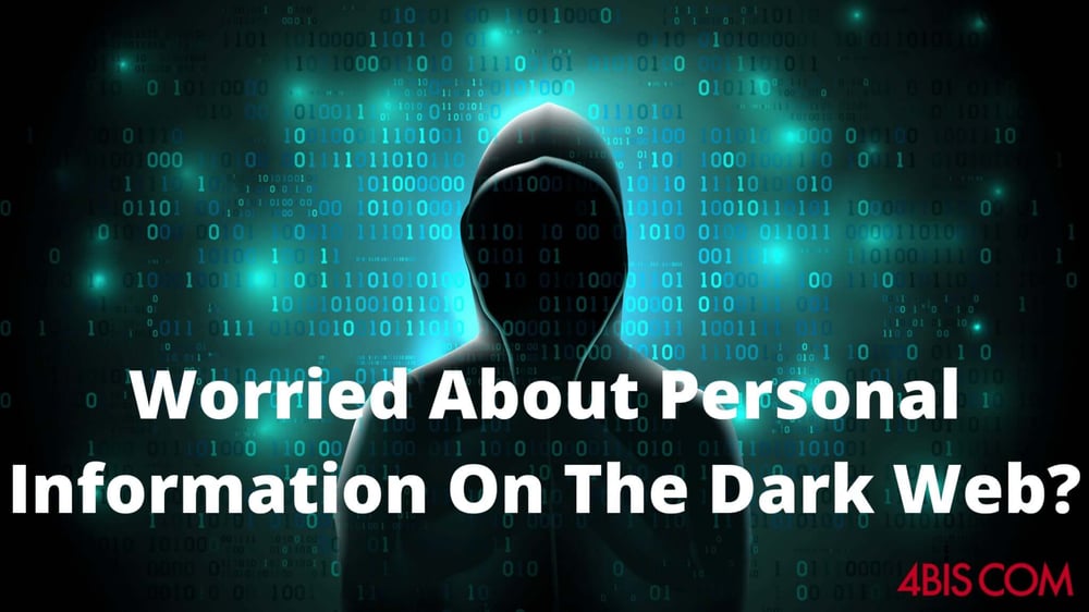 Should I Be Worried About Personal Information On The Dark Web?